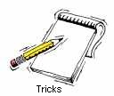 Tricks